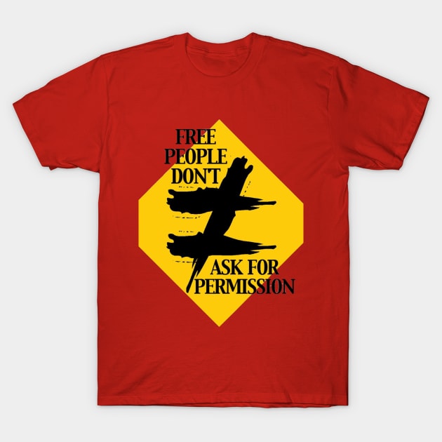 Free People Don Ask for Permission T-Shirt by Samurai